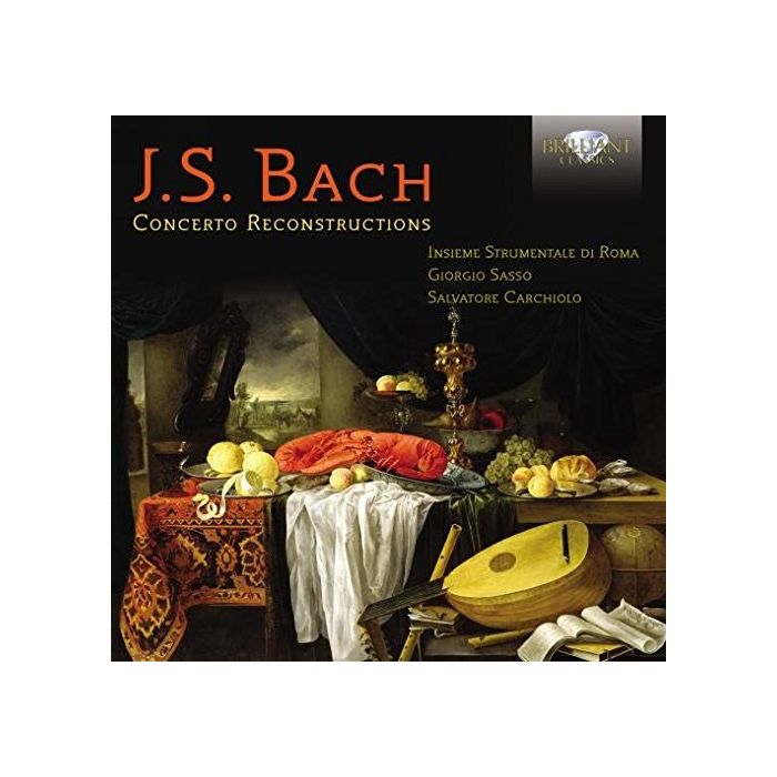 Bach: Concerto Reconstructions