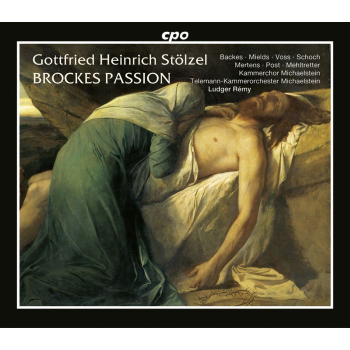 Stölzel: Brockes - Passion 1725