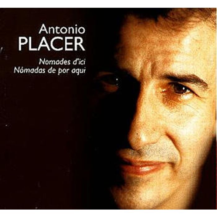 Antonio Placer: Nomades D'ici