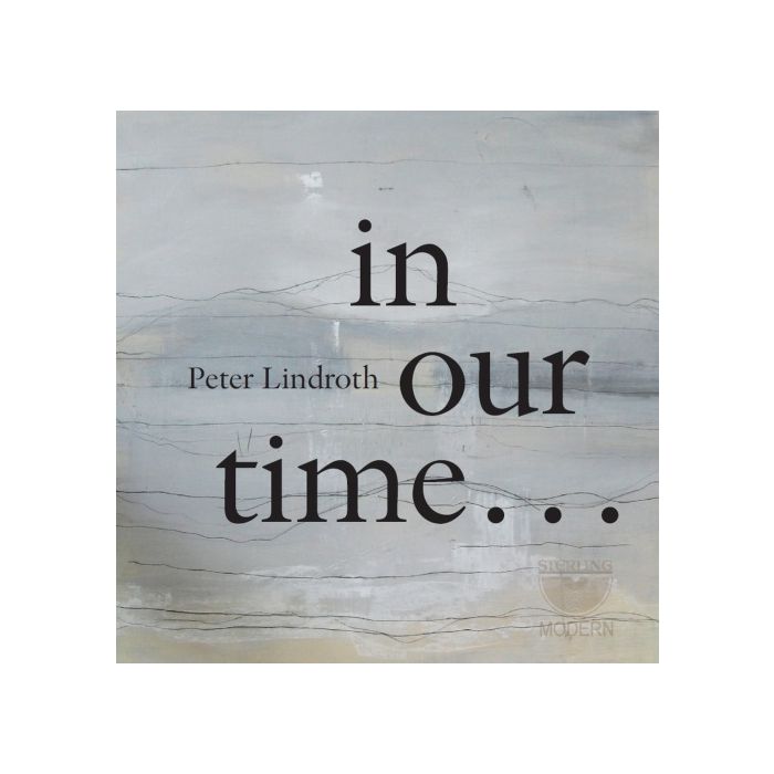 Lindroth, Peter: in our time...