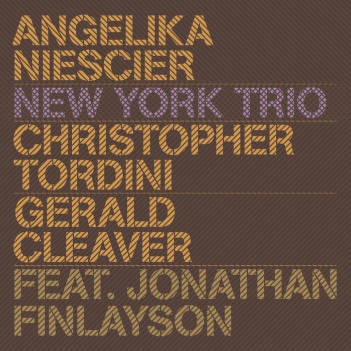 Niescier/Tordini / Cleaver/ Finlayson: New York Trio