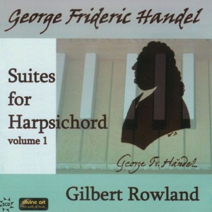 Handel: Harpsichord Suites Volume 1