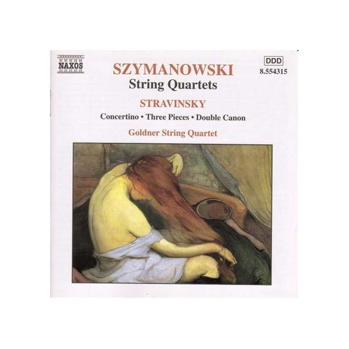 SZYMANOWSKI / STRAVINSKY: String Quartets, Concertino, Three Pieces, Double Canon
