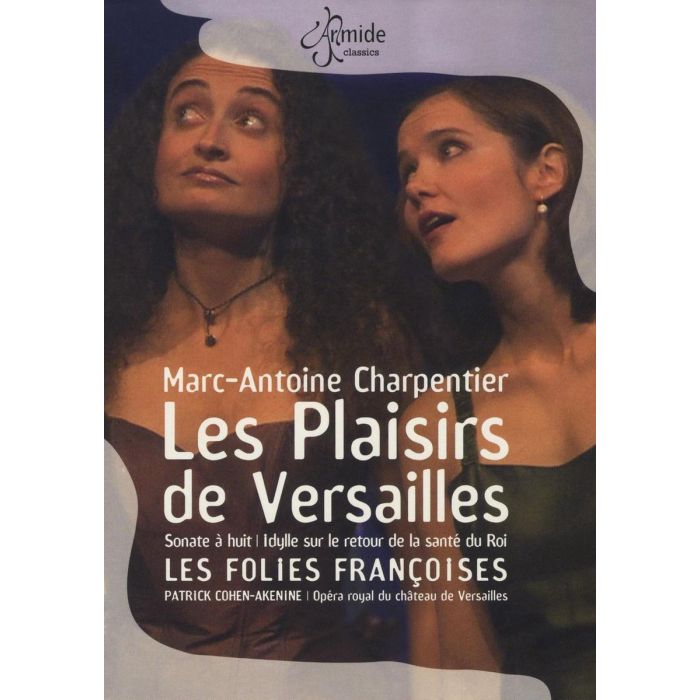 Charpentier: Les plaisiers de Versailles