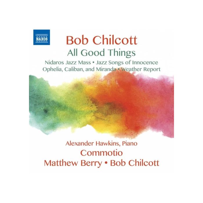 Chilcott: All Good Things