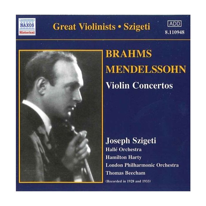 GREAT VIOLINISTS - SZIGETI: Brahms, Mendelssohn