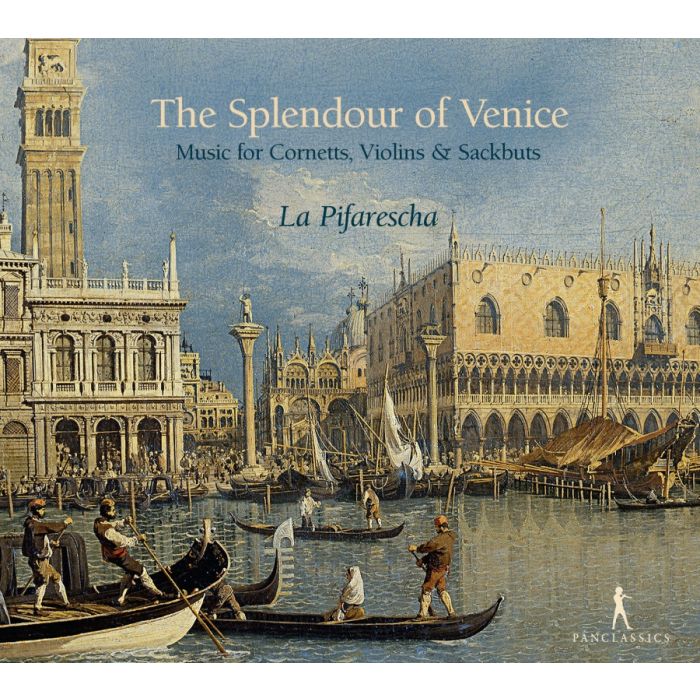 The Splendour of Venice - Music for Cornetts, Violins & Sackbuts