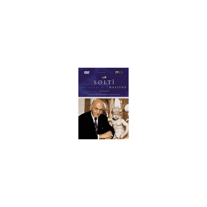 Solti, Georg: The Making of a Maestro