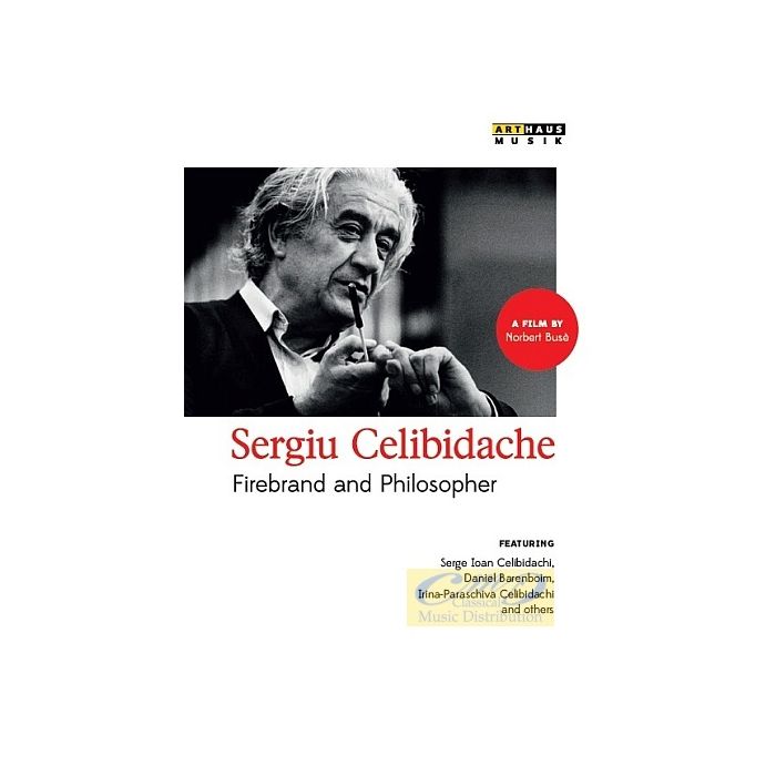 Celibidache: Firebrand and Philospher