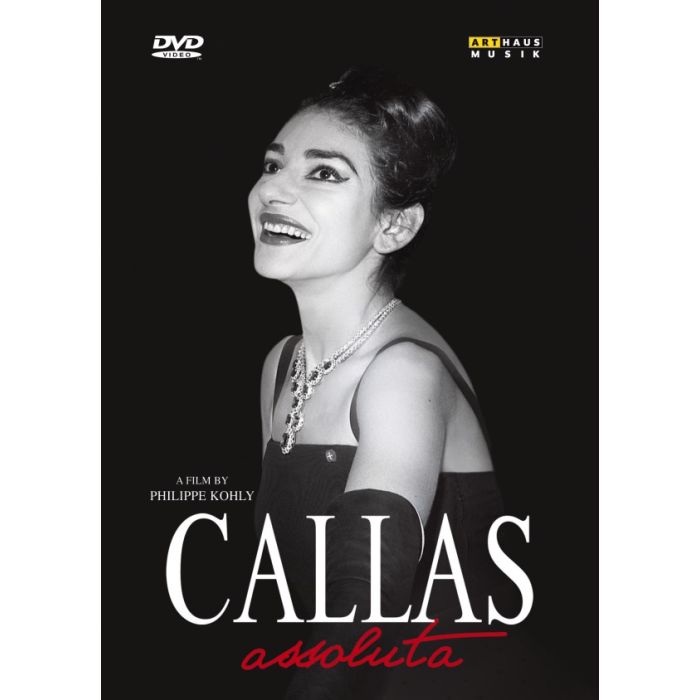 CALLAS Assoluta - A film by Philippe Kohly, 2007