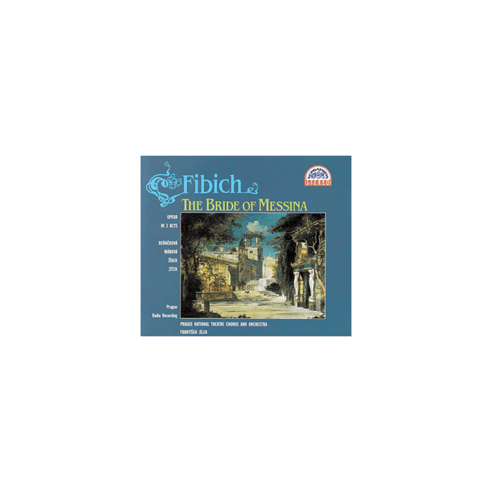 Fibich: The Bride of Messina