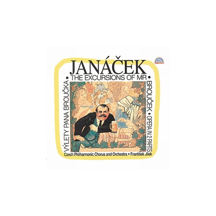 Janacek: The Excursions of Mr. Brouček