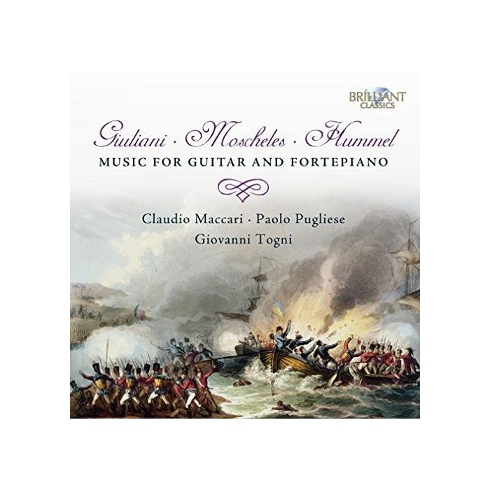 Giuliani / Moscheles / Hummel: Music for Guitar and Fortepiano