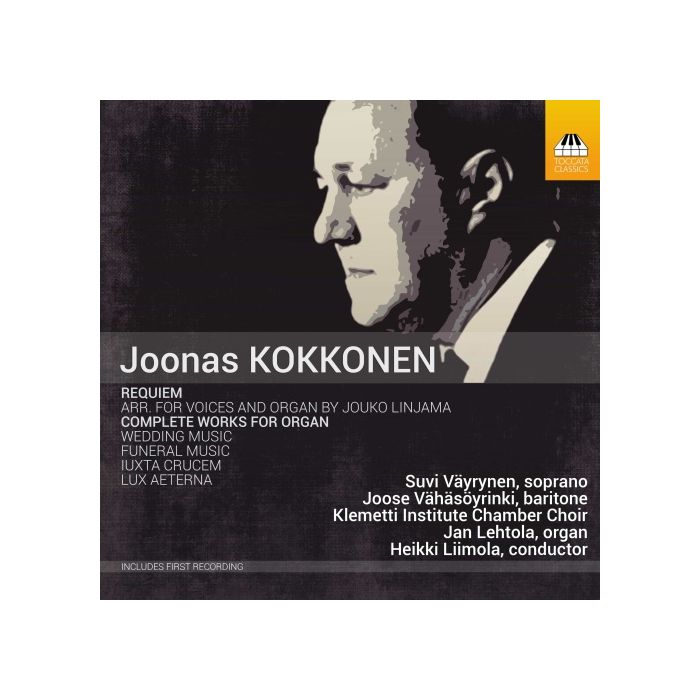 Kokkonen: Requiem & Organ Works