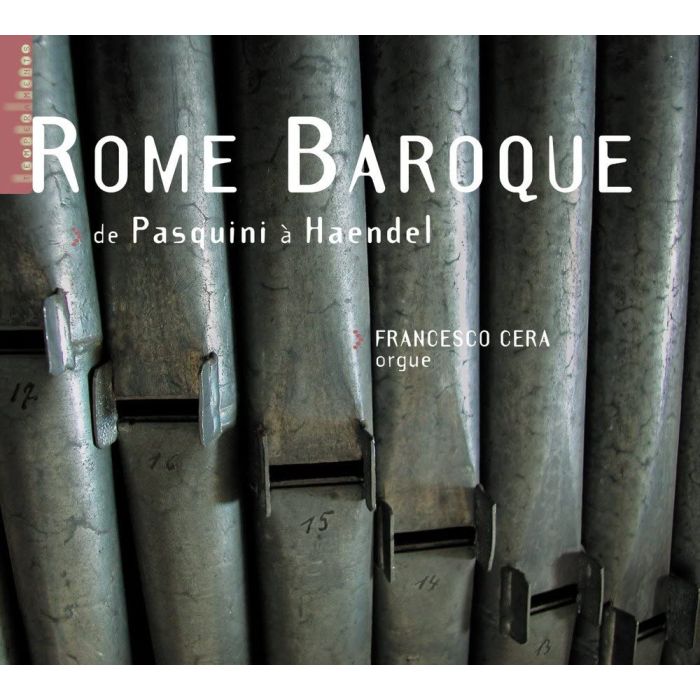 Cera: from Pasquini to Handel - Rome Baroque
