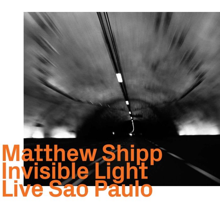 Matthew Shipp: Invisible Light: Live Sao Paulo