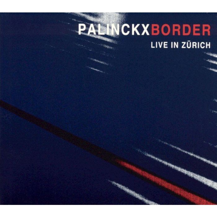 Jacques Palinchx: Border - Live in Zürich