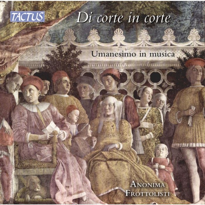 Di corte in corte - Humanism in Music