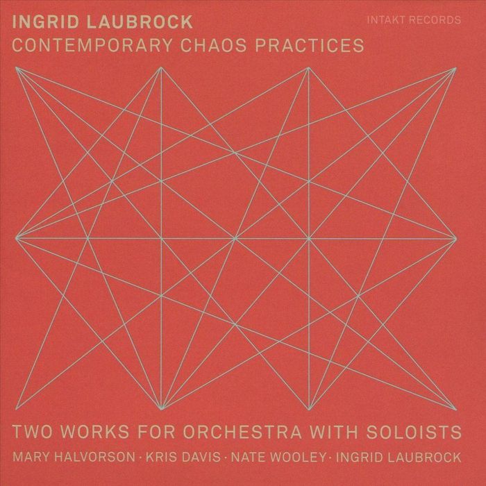 Laubrock / Halvorson / Wooley / Davis: Contemporary Chaos