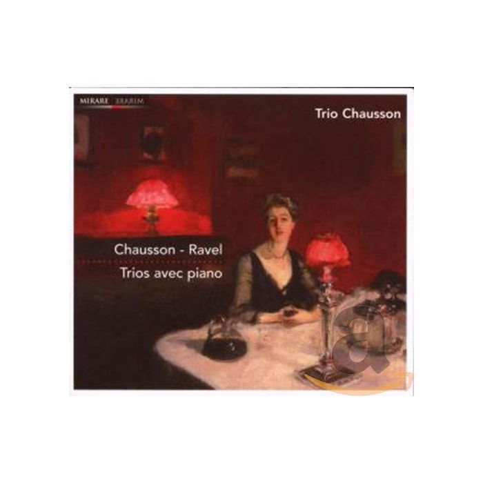CHAUSSON/RAVEL: Trios avec piano