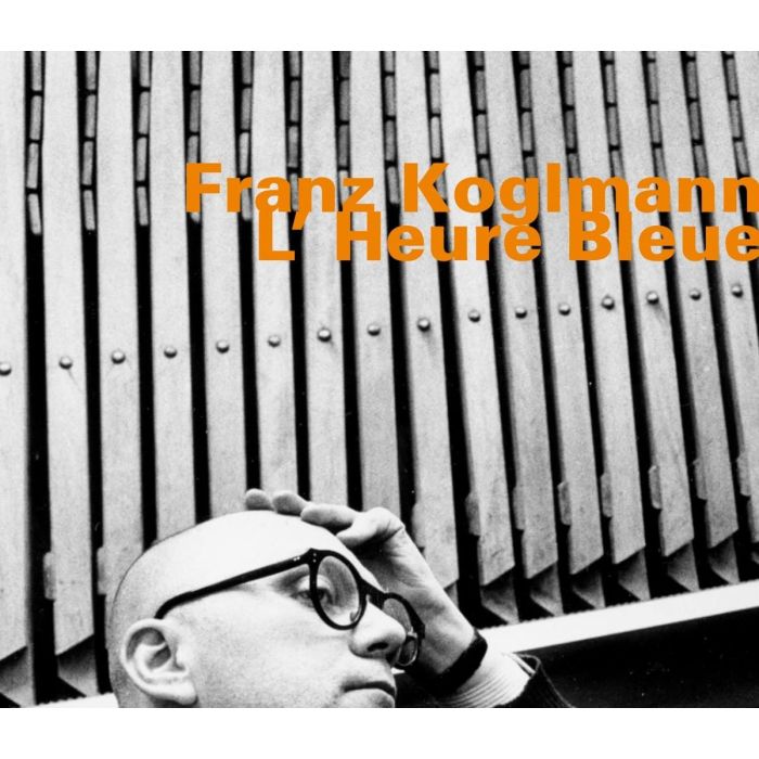 Koglmann;L'heure Bleue