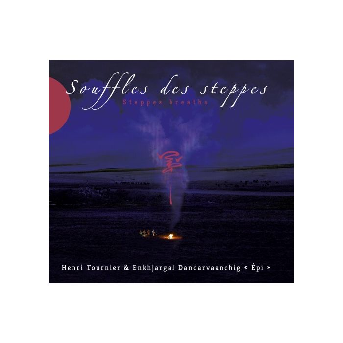 Tournier, Henri: Souffles des Steppes (Mongolia)