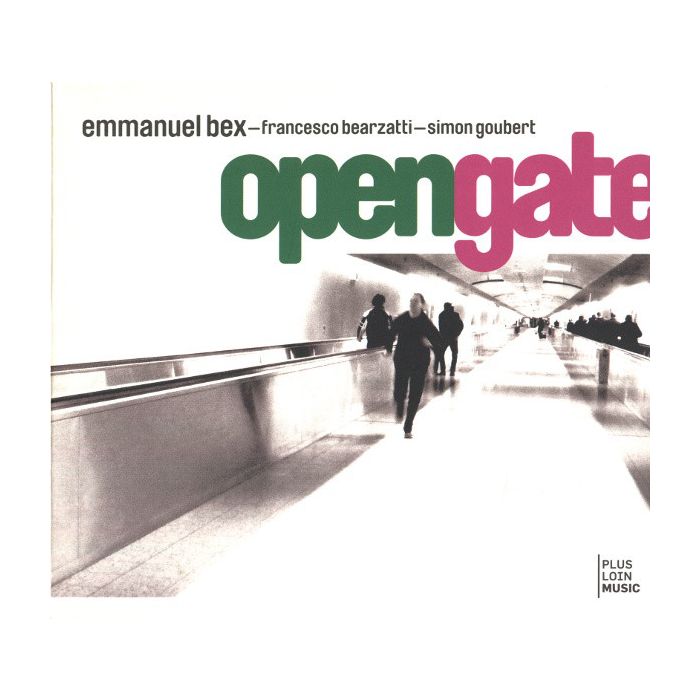 Bex/Bearzatti/Goubert: Opengate