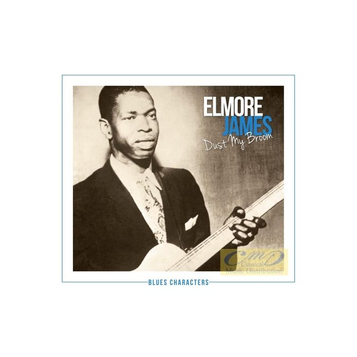 James, Elmore: Dust my broom; seria Blues Characters