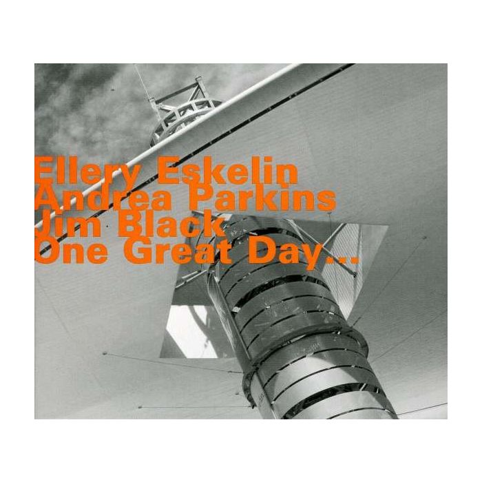 Ellery Eskelin: One Great Day...