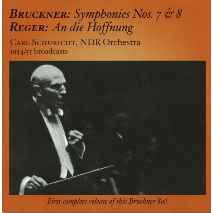 Bruckner: Symphonies Nos. 7 & 8; Reger: An die Hoffnung