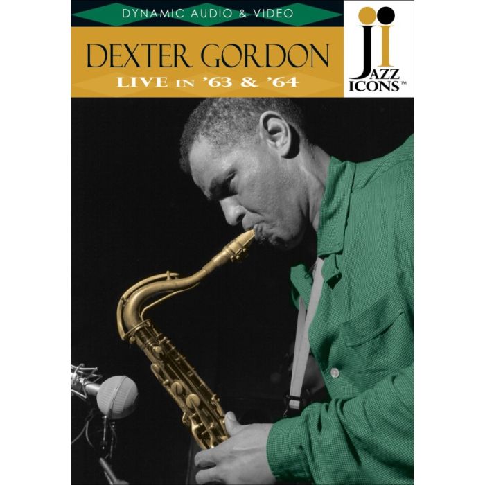 JAZZ ICONS:  DEXTER GORDON Live in \'63 and \'64  (Switzerland &