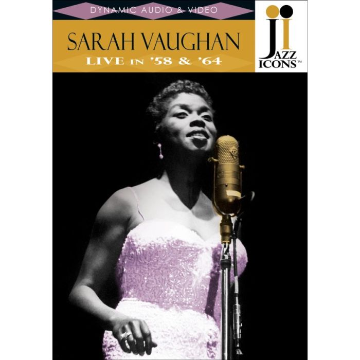 JAZZ ICONS:  SARAH VAUGHAN   Live in \'58 and \'64  (Sweden & Holl