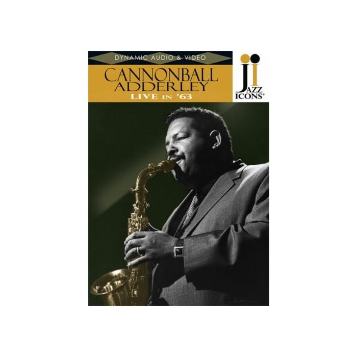 Cannonball Adderley: Live in \'63