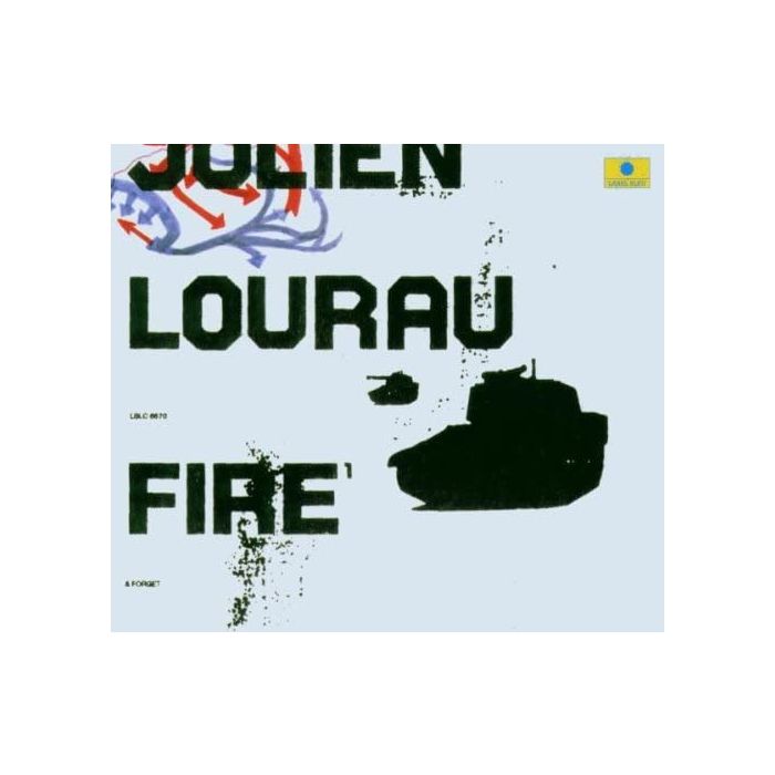 Julien Lourau: Fire & Forget