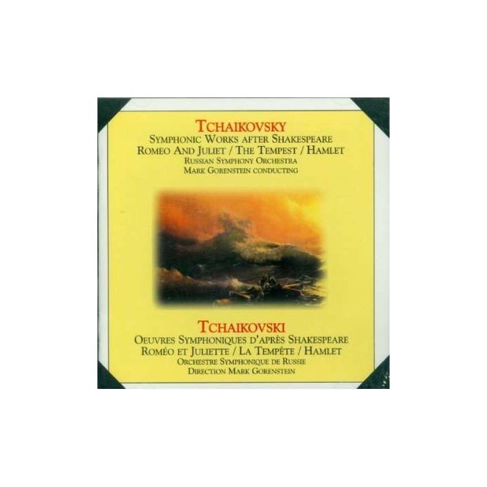 TCHAIKOVSKY: Symphonic Works after Sheakespeare