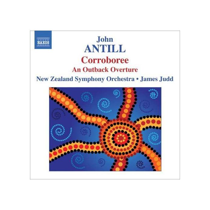 ANTILL: Corroboree; Outback Overture