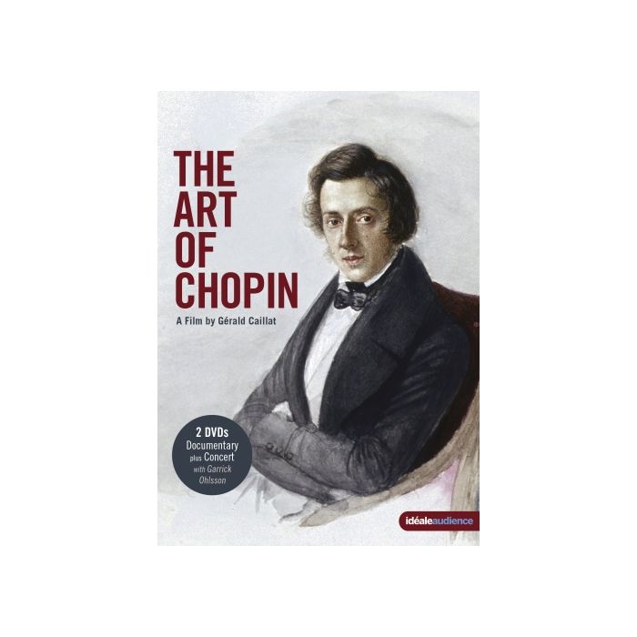 The Art of Chopin - A film by Gérald Caillat