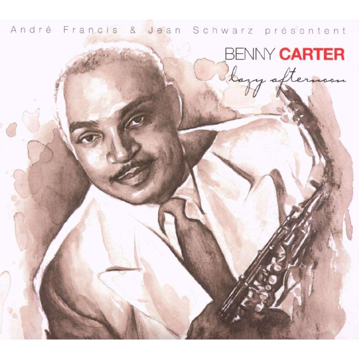 Benny Carter: Lazy Afternoon