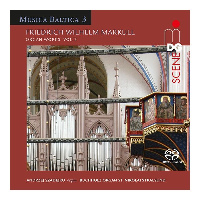 Markull: Organ Works Vol. 2 - Musica Baltica Vol.  3