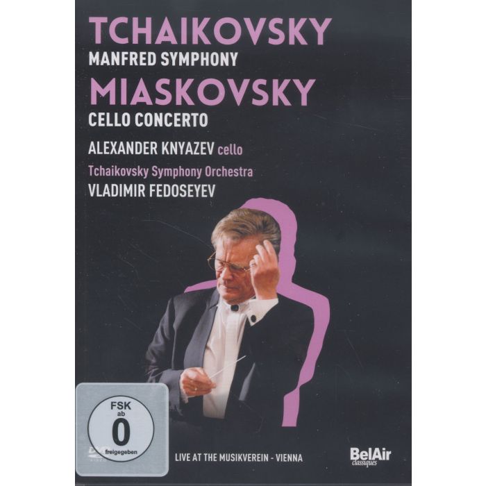 Tchaikovsky: Manfred Symphony / Miaskovsky: Cello Concerto Op.66