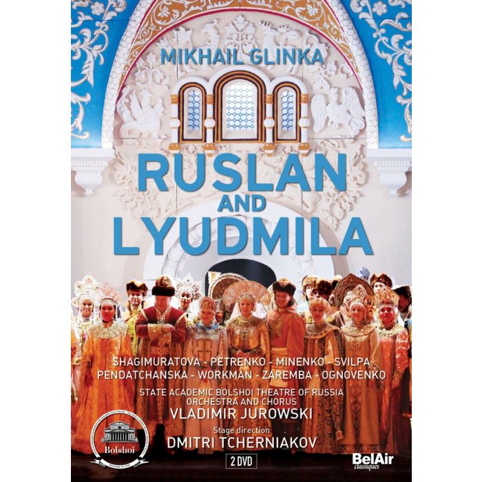 Glinka: Ruslan and Lyudmila