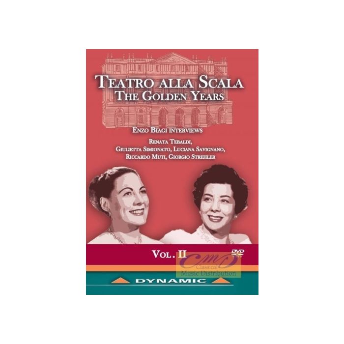Teatro alla Scala Golden Years Vol. 2 -  Interviews with Riccardo Muti, Renata Tebaldi, Giulietta Simionato, Antonino Votto,