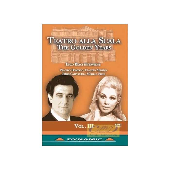 Teatro alla Scala Golden Years Vol. 3 -  Interviews with Claudio Abbado, Placido Domingo, Piero Cappuccilli, Mirella Freni