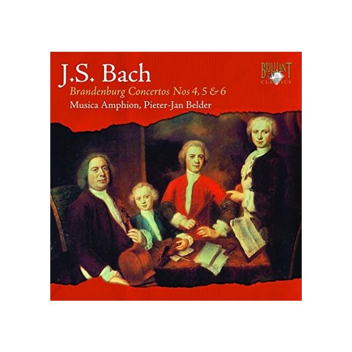 Bach: Brandenburg Concertos Nos. 4 - 6