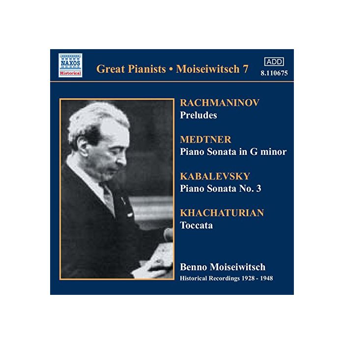 Moiseiwitsch: Rachmaninov / Medtner / Kabalevsky / Khachaturian