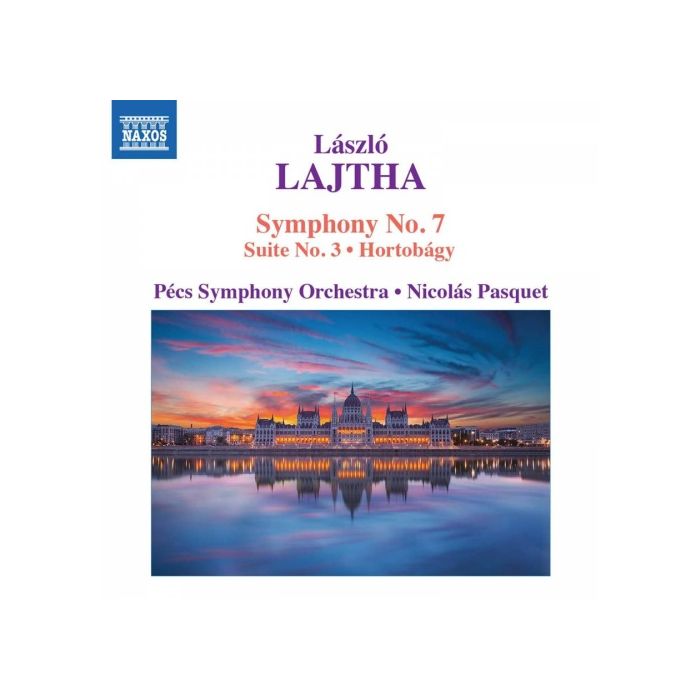 Lajtha: Symphony No. 7; Suite No. 3