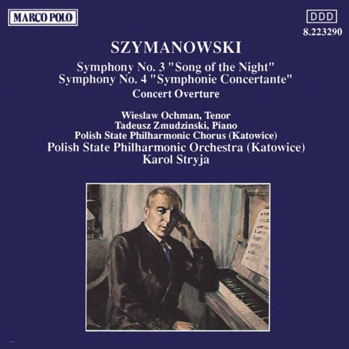 SZYMANOWSKI: Symphonies Nos. 3 & 4