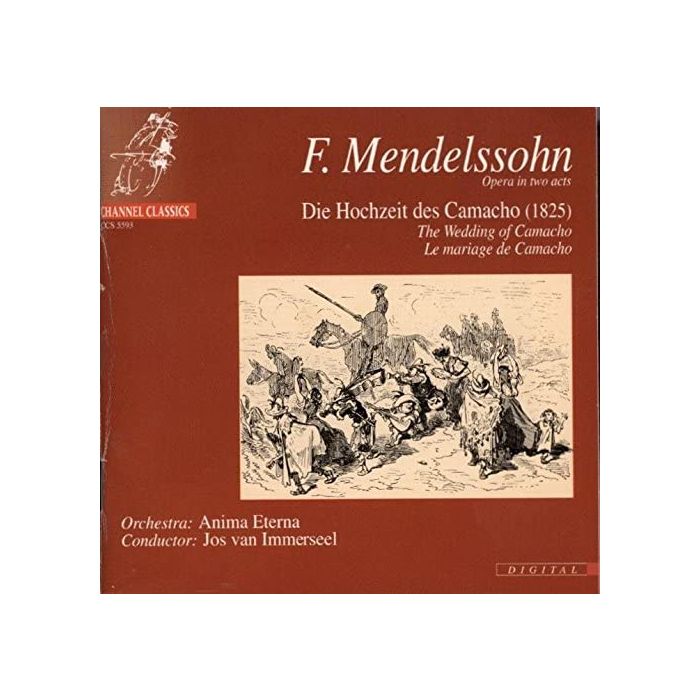 Mendelssohn: The Wedding of Camacho - Opera in two acts