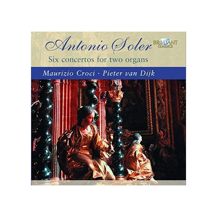 Soler: Six Concertos for Two Organs