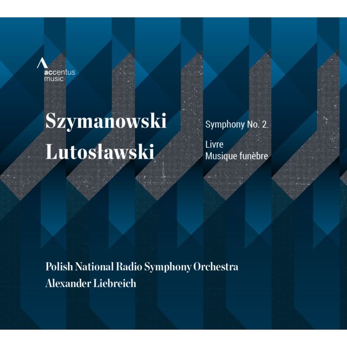 Szymanowski: Symphony No. 2; Lutosławski: Livre pour Orchestre, Musique funèbre